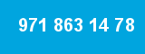 971 863 14 78